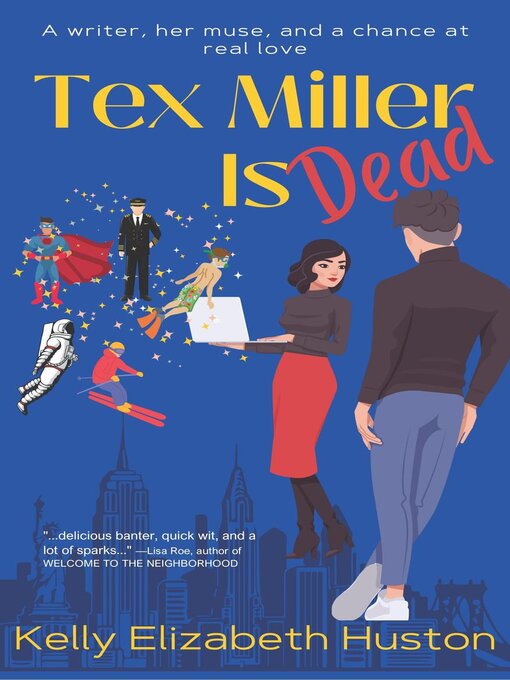 Title details for Tex Miller Is Dead by Kelly Elizabeth Huston - Available
